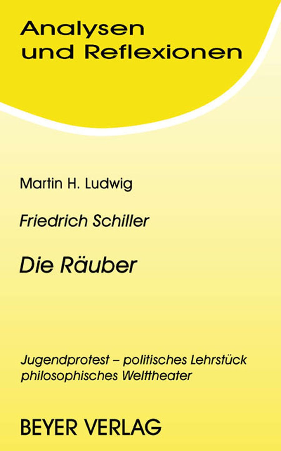 Die Räuber. Analysen und Reflexionen Study Guides