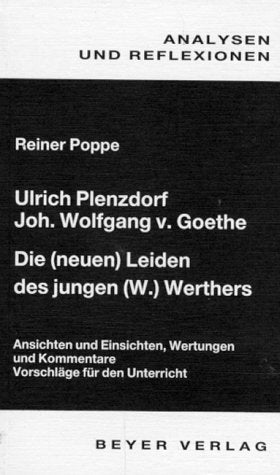 Analysen und Reflexionen, Bd.20, Ulrich Plenzdorf, Johann Wolfgang von Goethe 'Die (neuen) Leiden des jungen (W.) Werthers Study Guides