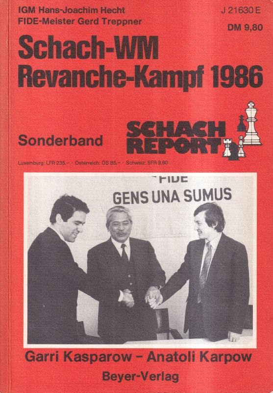 Schach-WM Revanche-Kampf 1986. Garri Kasparow - Anatoli Karpow. Schach- Report book