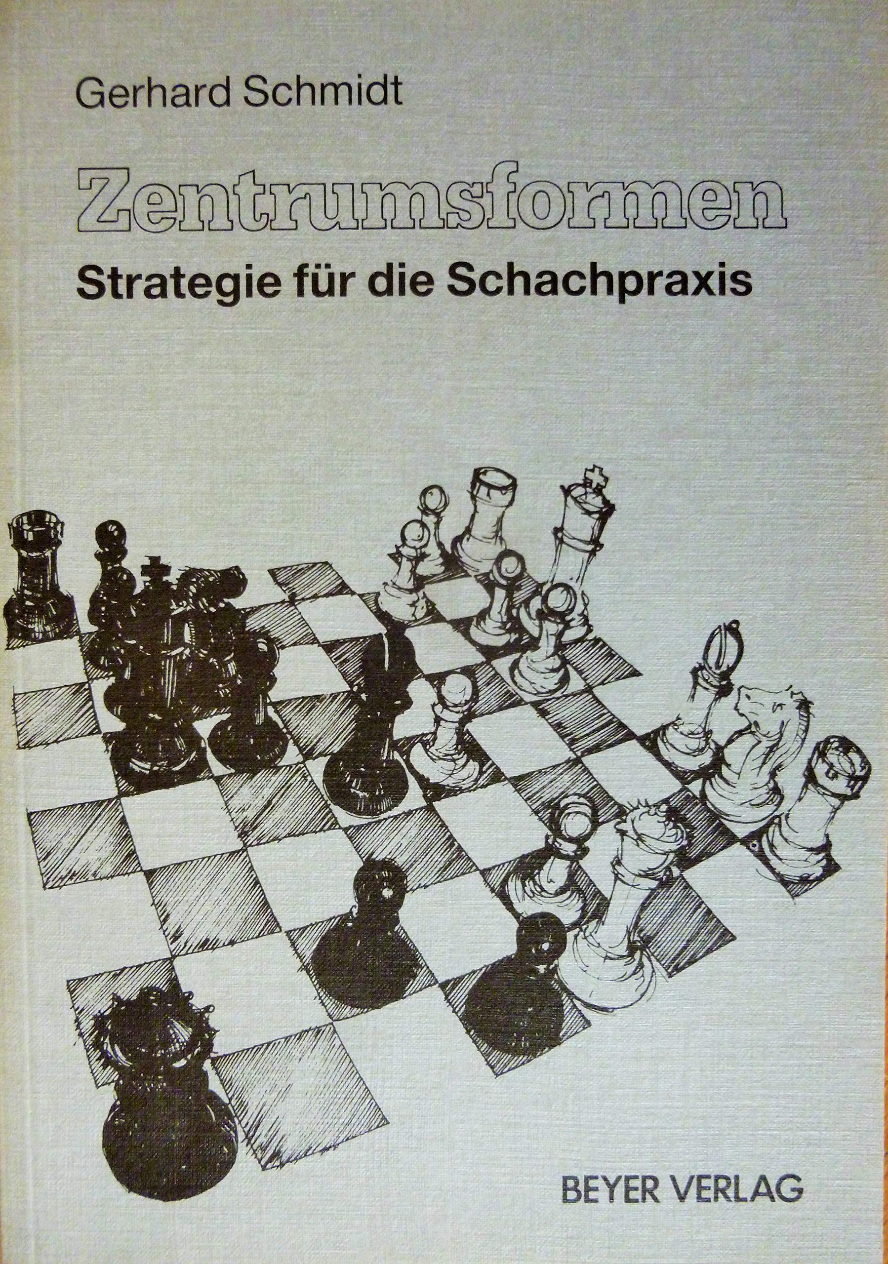 Zentrumsformen - Strategie für die Schachpraxis Leisure & Fun