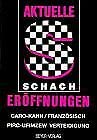 Aktuelle Schacheröffnungen, Bd.2, Caro-Kann, Französisch, Pirc-Ufimzew Books