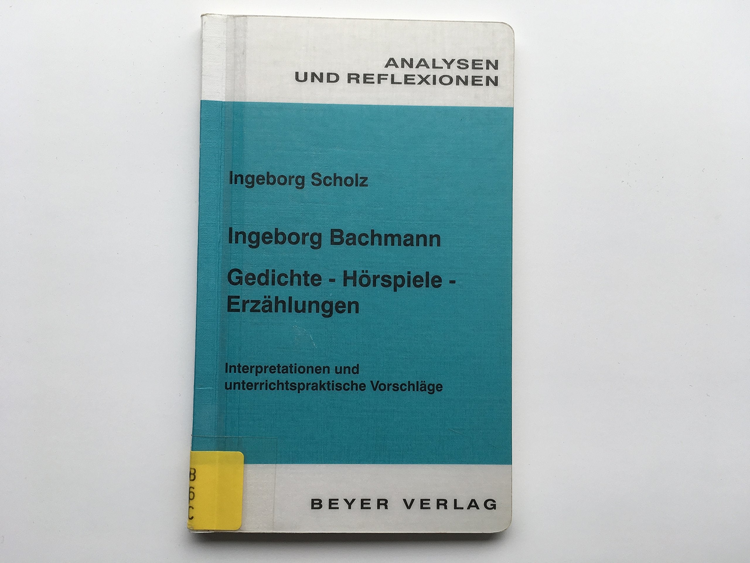 Ingeborg Bachmann - Gedichte, Hörspiele, Erzählungen book