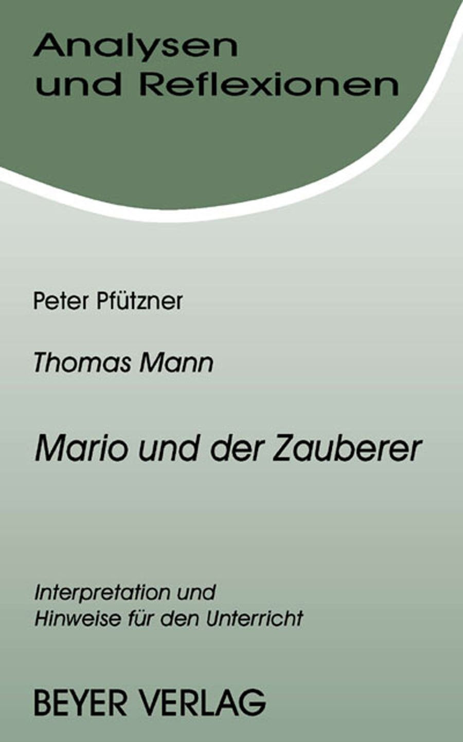 Analysen und Reflexionen, Bd.82, Thomas Mann 'Mario und der Zauberer' Study Guides