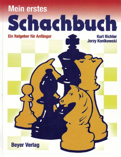 Mein erstes Schachbuch: Ein Ratgeber für Anfänger Leisure & Fun Books