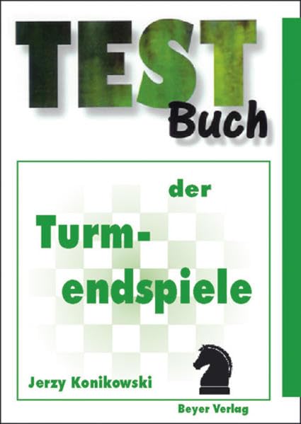 Testbuch der Turmendspiele (Testbücher) Leisure & Fun Books