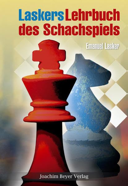Laskers Lehrbuch des Schachspiels Leisure & Fun