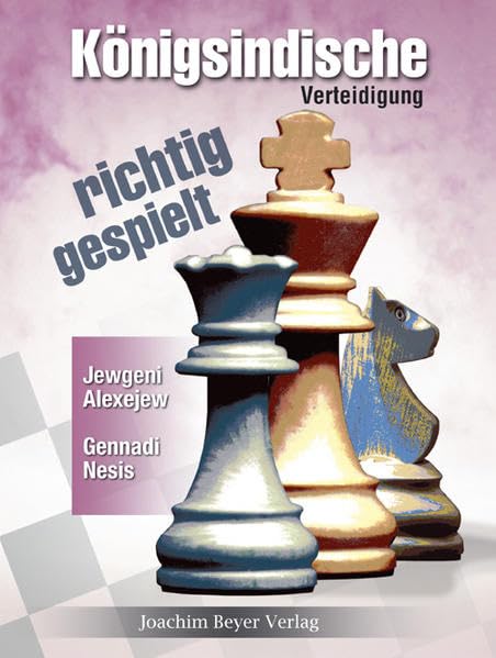 Königsindische Verteidigung - richtig gespielt Leisure & Fun