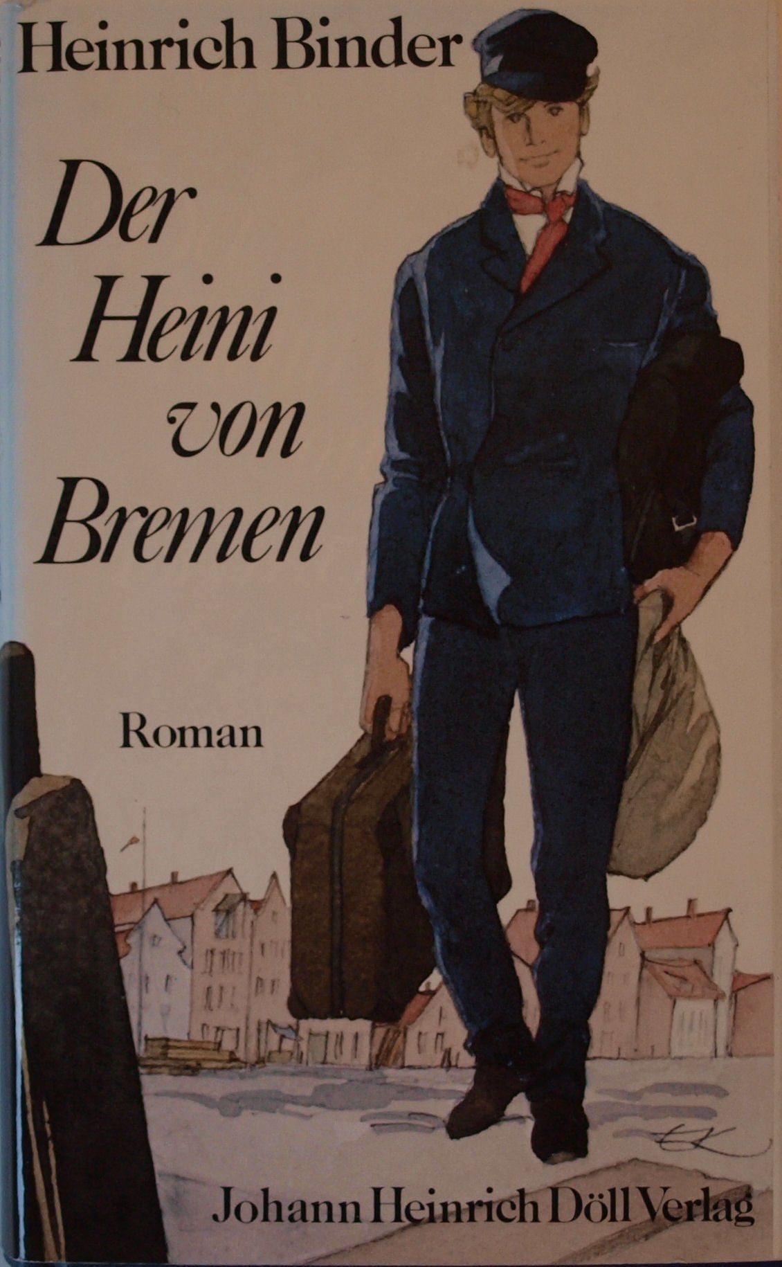 Der Heini von Bremen: Roman Fiction