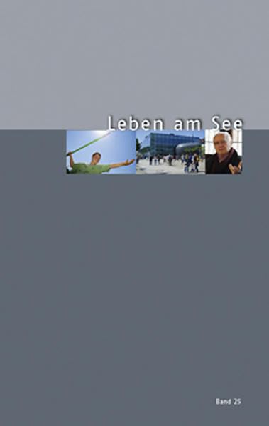 Leben am See. Jahrbuch des Bodenseekreises / 2008: Jahrbuch Contemporary literature