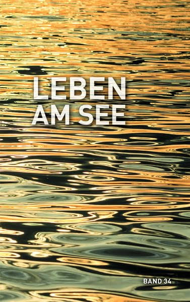Leben am See Band 34: Jahrbuch des Bodenseekreises Contemporary literature