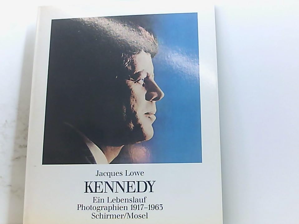 Kennedy, ein Lebenslauf. Photographien 1917 - 1963 Books