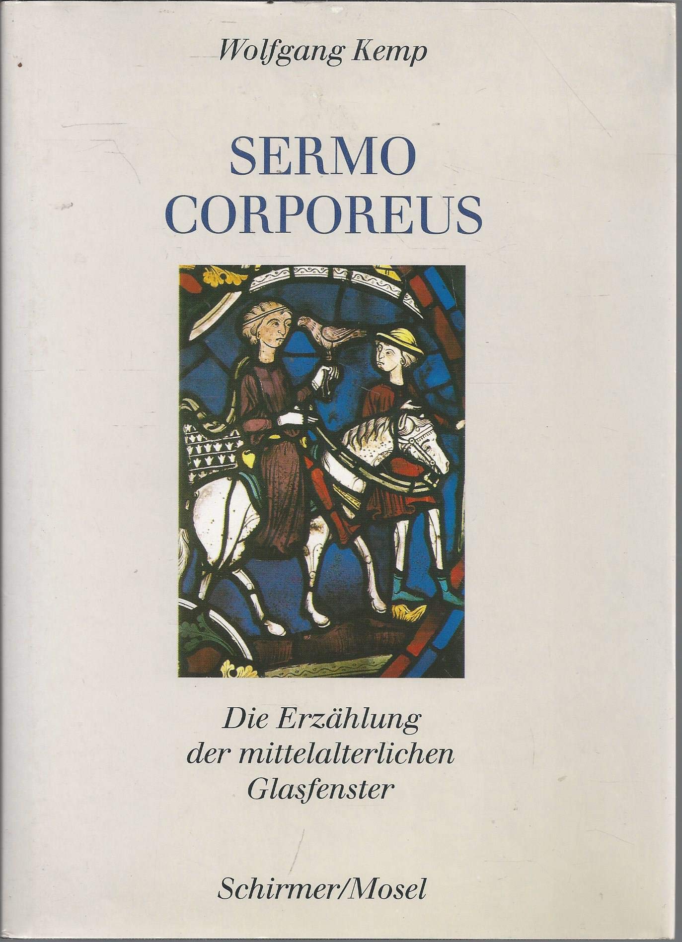 Sermo Corporeus: Die Erzahlung Der Mittelalterlichen Glasfenster Architecture