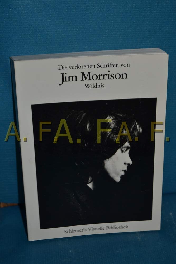 Die verlorenen Schriften. Wildnis Poetry