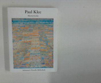 Paul Klee: Meisterwerke (Schirmer's visuelle Bibliothek) Art & Literature
