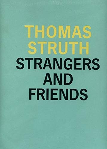 Strangers and Friends: Photographs 1986-1992 Travel