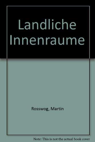 Ländliche Innenräume in Europa (Schriften des Bergischen Freilichtmuseums, Band 7) Architecture