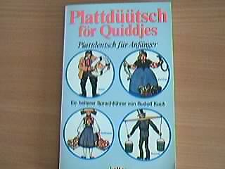 Plattdüütsch för Quiddjes - Plattdeutsch für Anfänger. Ein heiterer Sprachführer Books
