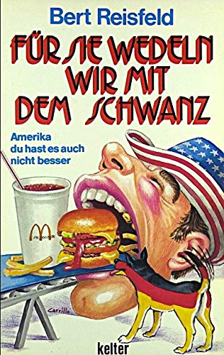 Für sie wedeln wir mit dem Schwanz. Roman Books