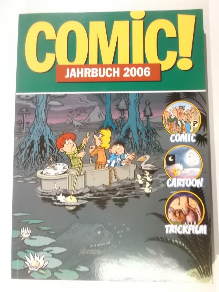 Comic!-Jahrbuch 2006: Comic - Cartoon - Trickfilm Contemporary literature