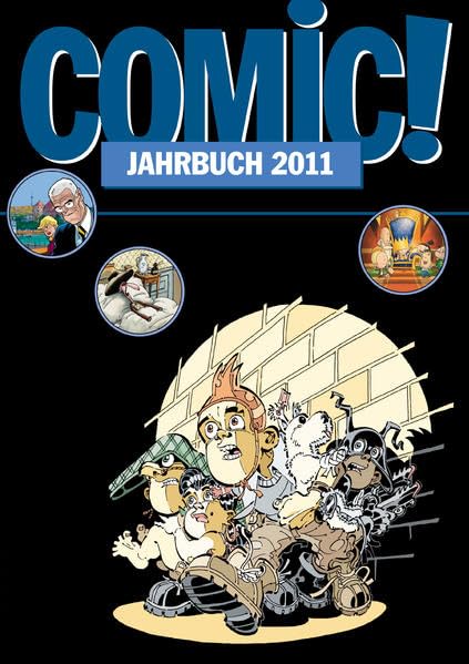 COMIC!-Jahrbuch 2011: Comic Cartoon Trickfilm Manga