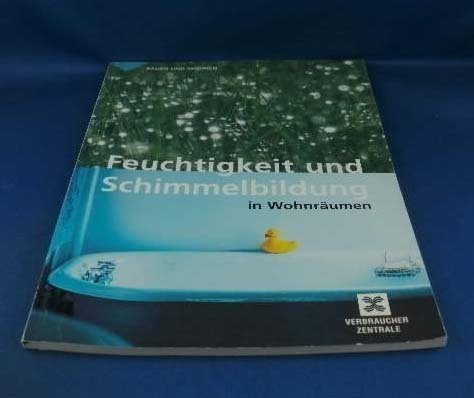 Feuchtigkeit und Schimmelbildung in Wohnräumen. Books