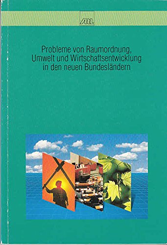 Probleme von Raumordnung, Umwelt und Wirtschaftsentwicklung in den neuen Bundesländern Books