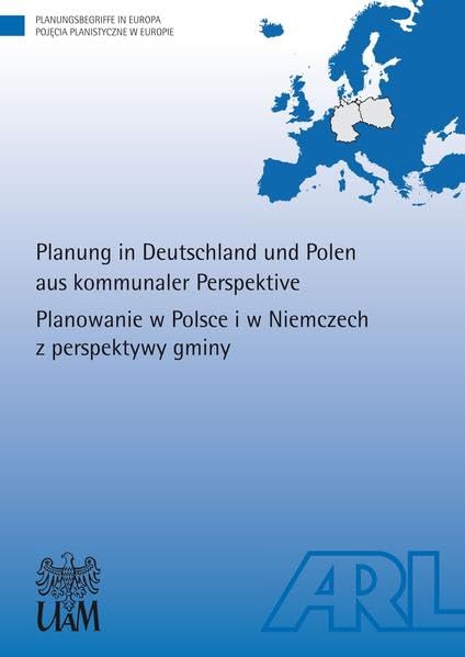 Planung in Deutschland und Polen aus kommunaler Perspektive.Planowanie w Polsce i w Niemczech z perspektywy gminy Business & Technology