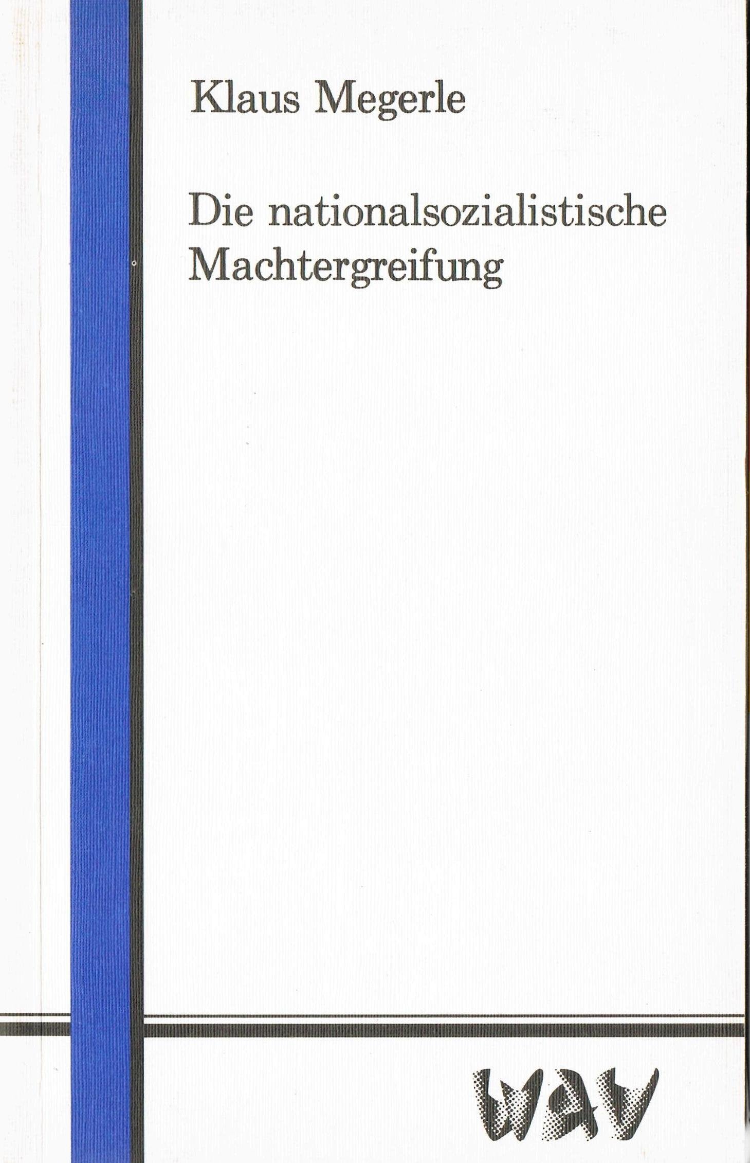 Die nationalsozialistische Machtergreifung. German history