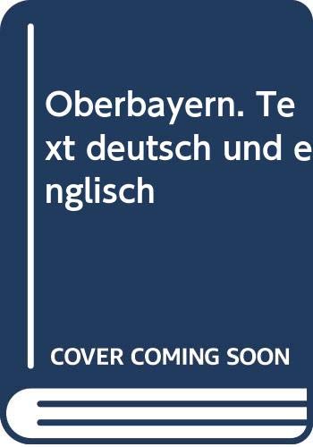 Oberbayern. Upper Bavaria: Text dtsch.-engl. Books