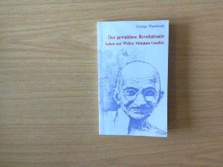 Der gewaltlose Revolutionär. Leben und Wirken Mahatma Gandhis Memories