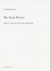My Irish poetry = Meine Geschichte der irischen Dichtung Fiction