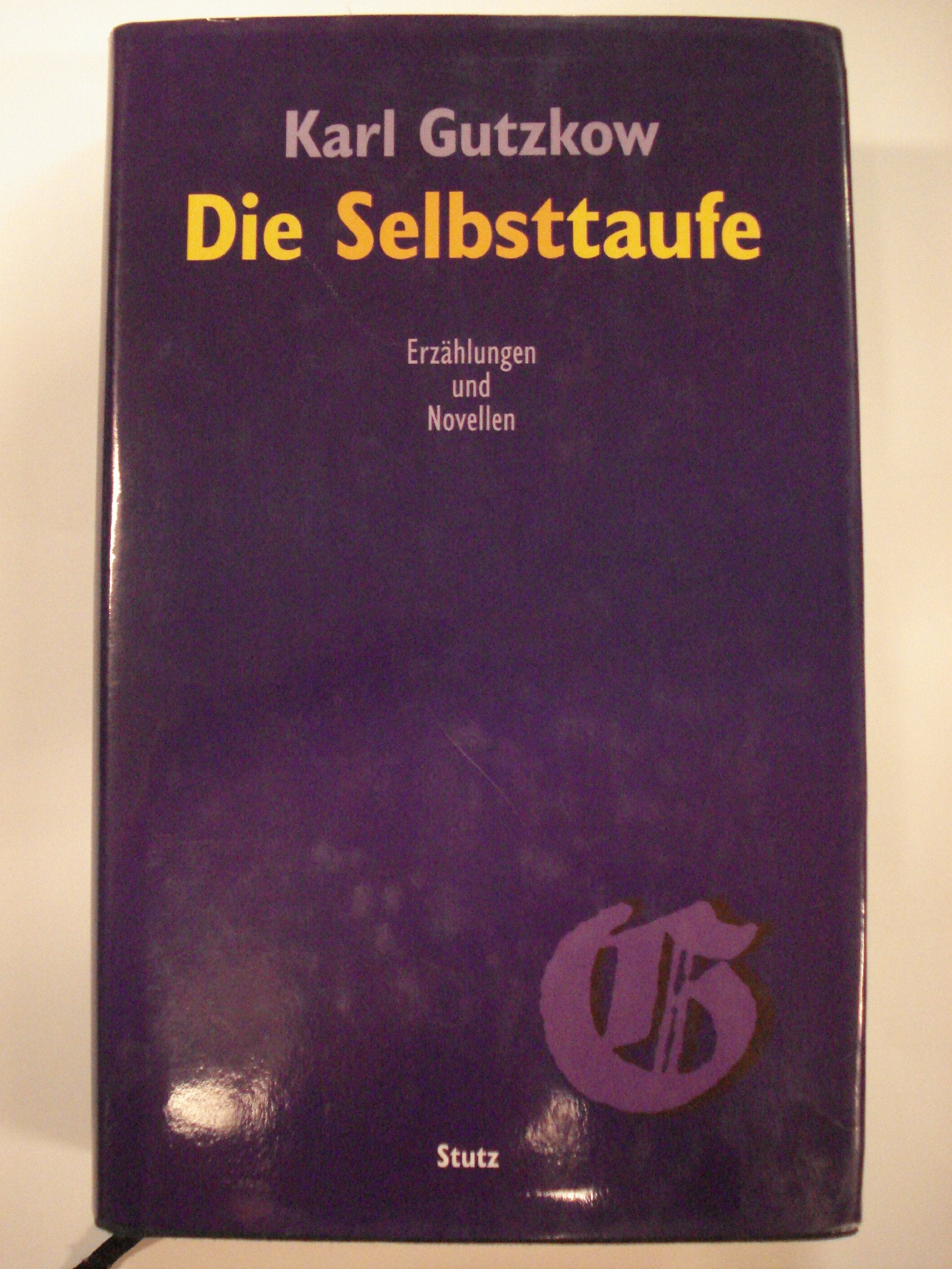 Die Selbsttaufe: Erzählungen und Novellen Historical Fiction