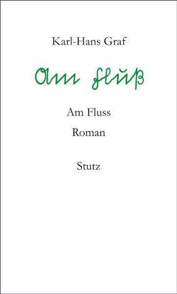 Am Fluss: Roman Contemporary literature