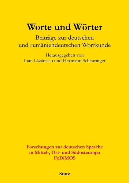 Worte und Wörter: Beiträge zur deutschen und rumäniendeutschen Wortkunde Contemporary literature