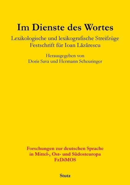 Im Dienste des Wortes: Lexikologische und lexikografische Streifzüge – Festschrift für Ioan Lăzărescu Contemporary literature Books