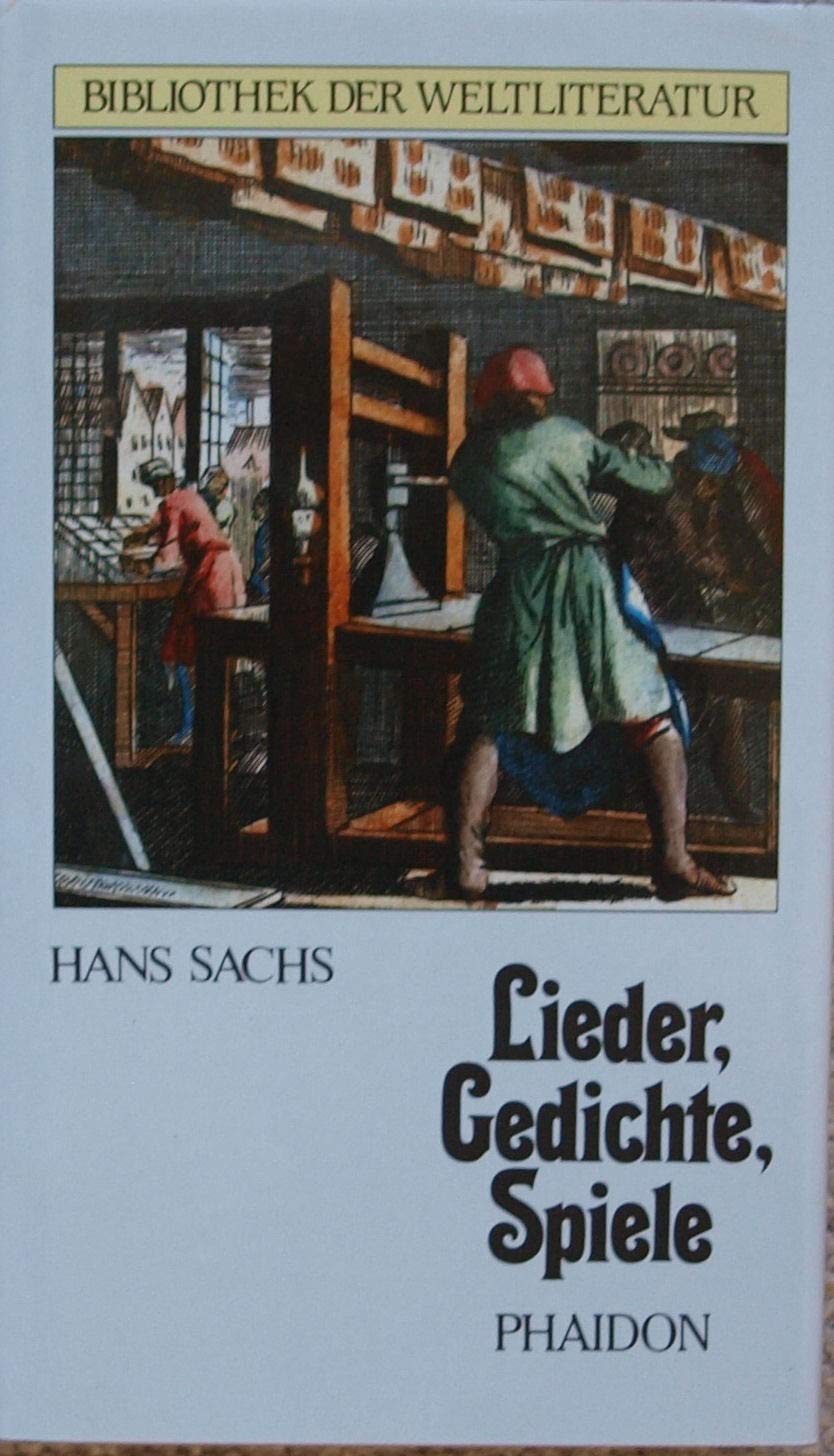 Hans Sachs - Lieder, Gedichte, Spiele Fiction