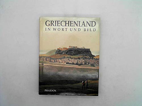 Griechenland in Wort und Bild: Eine Schilderung des hellenischen Königreiches Film, Art & Culture