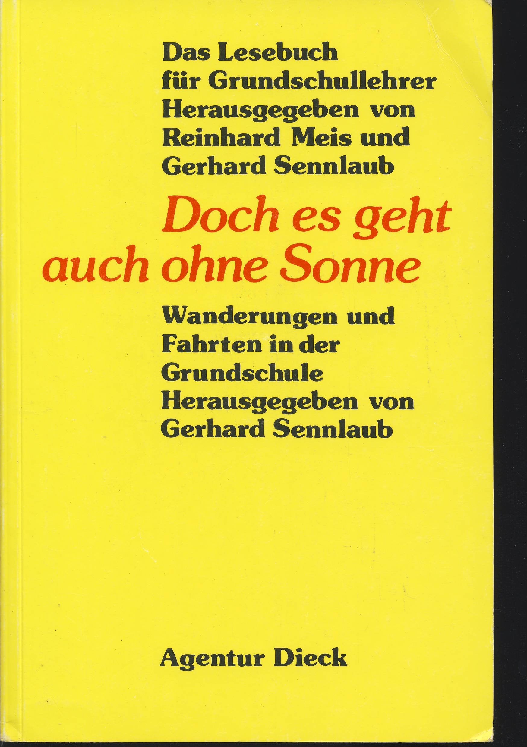 Doch es geht auch ohne Sonne. Wanderungen und Fahrten in der Grundschule Books