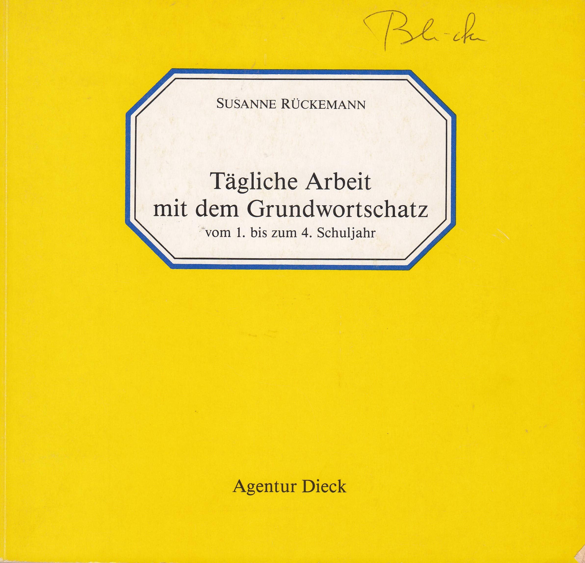 Tägliche Arbeit mit dem Grundwortschatz. Vom 1. bis zum 4. Schuljahr Education & Training