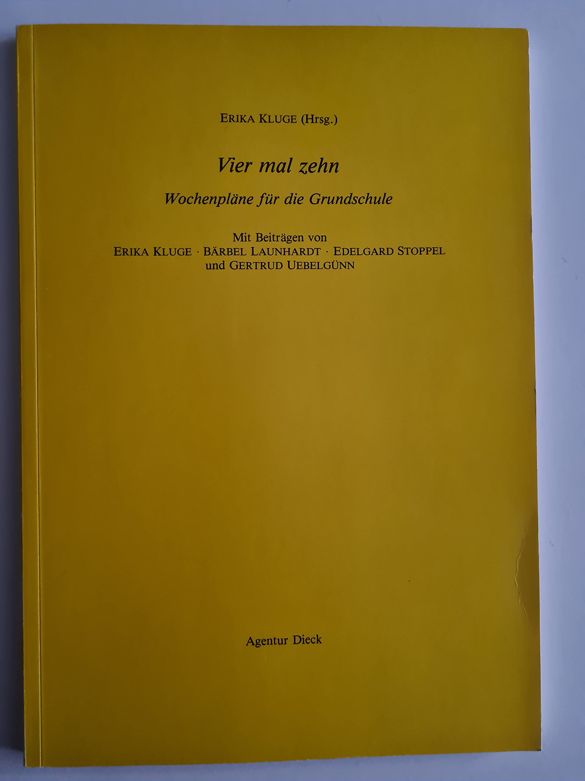 Vier mal zehn Wochenpläne für die Grundschule Education & Training