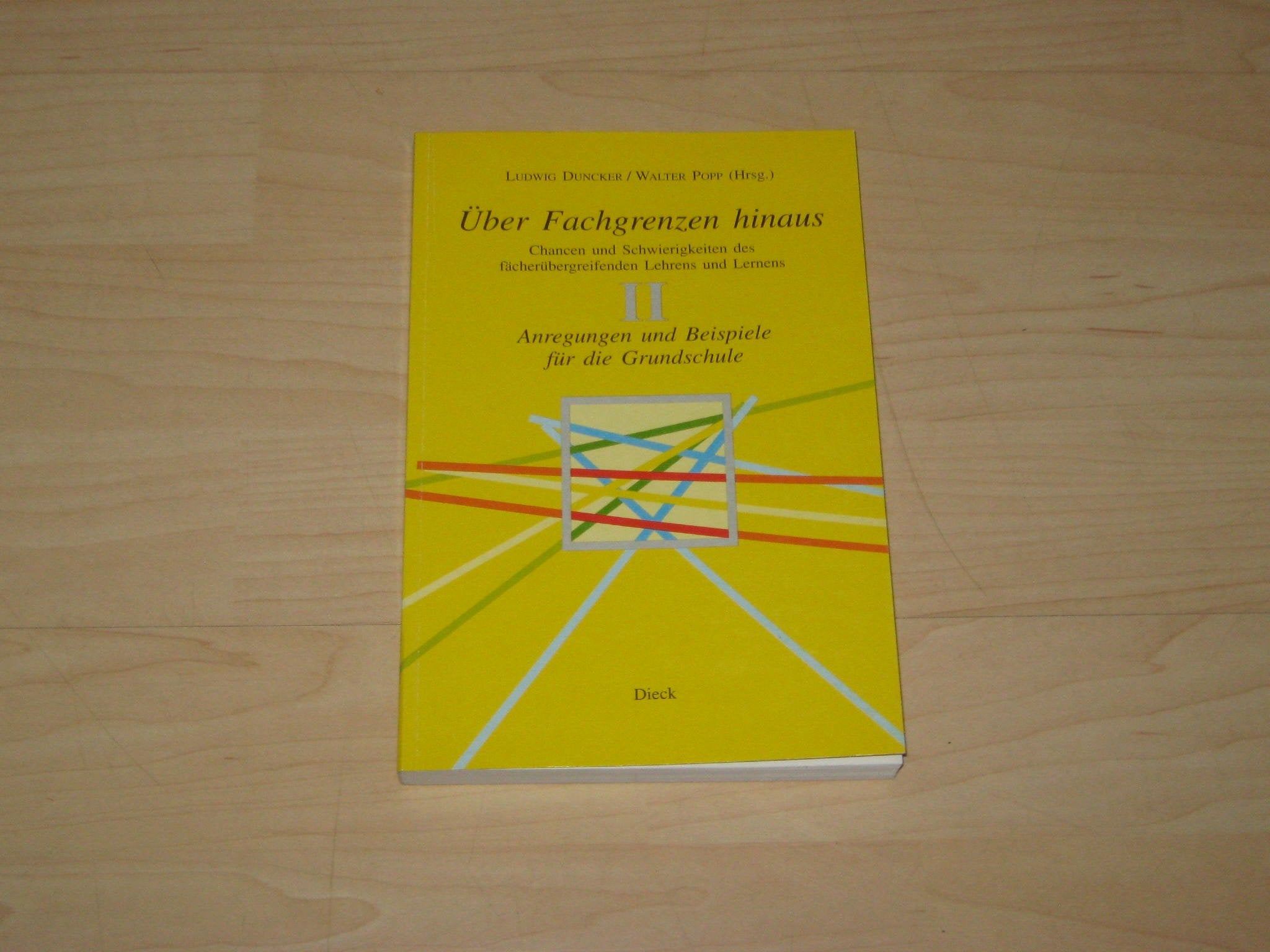 Über Fachgrenzen hinaus. Chancen und Schwierigkeiten des fächerübergreifenden...: Anregungen und Beispiele für die Grundschule (Über Fachgrenzen ... des fächerübergreifenden Lehrens und Lernens) book