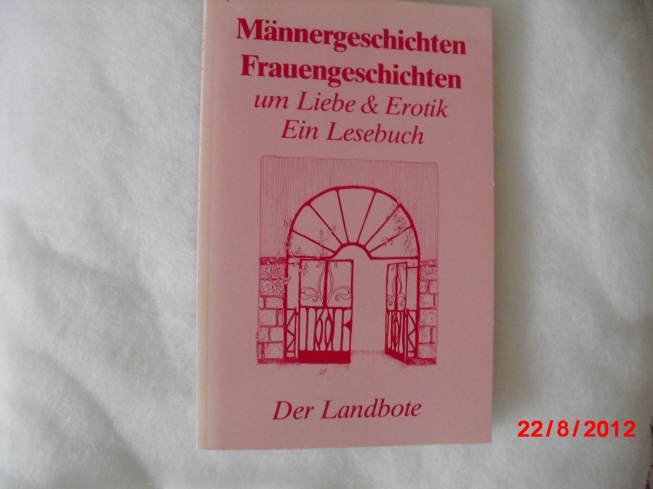 Männergeschichten /Frauengeschichten um Liebe & Erotik Books