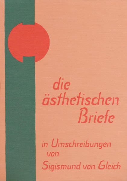 Die ästhetischen Briefe in Umschreibungen (Grüne Reihe: Klassiker) Philosophy