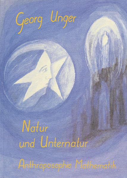 Natur und Unternatur, Anthroposophie, Mathematik Mathematics