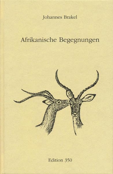 Afrikanische Begegnungen: 20 Erzählungen (Edition 350) Fiction