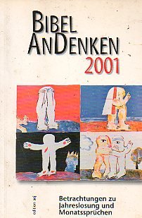 Bibel AnDenken 1998: Betrachtungen zu Jahreslosung und Monatssprüchen Books
