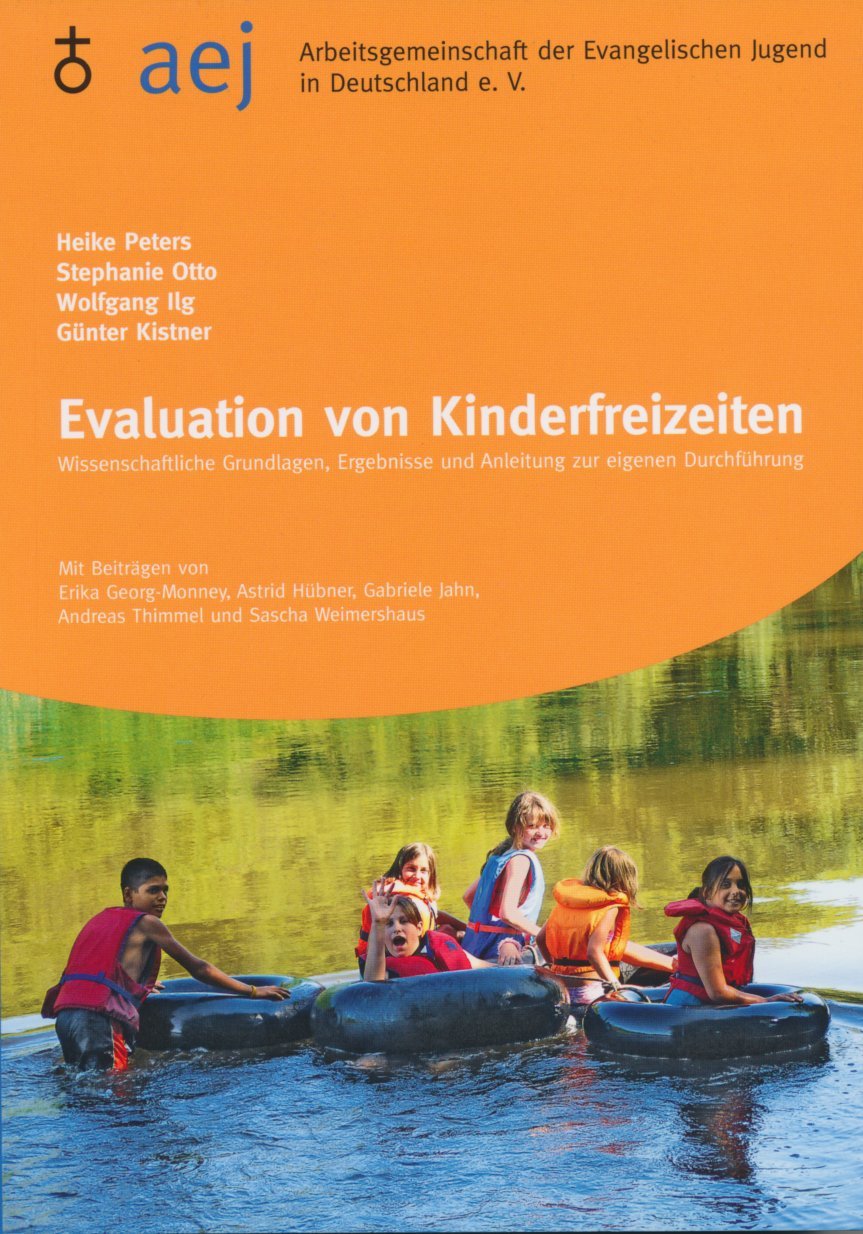 Evaluation von Kinderfreizeiten: Wissenschaftliche Grundlagen, Ergebnisse und Anleitung zur eigenen Durchführung Social Sciences