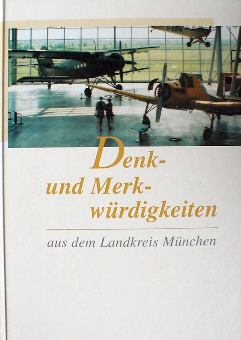 Denk- und Merkwürdigkeien aus dem Landkreis München Books