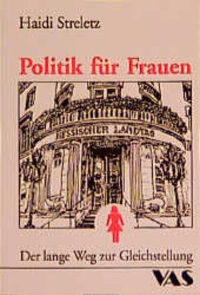 Politik für Frauen: Der lange Weg zur Gleichstellung Memories
