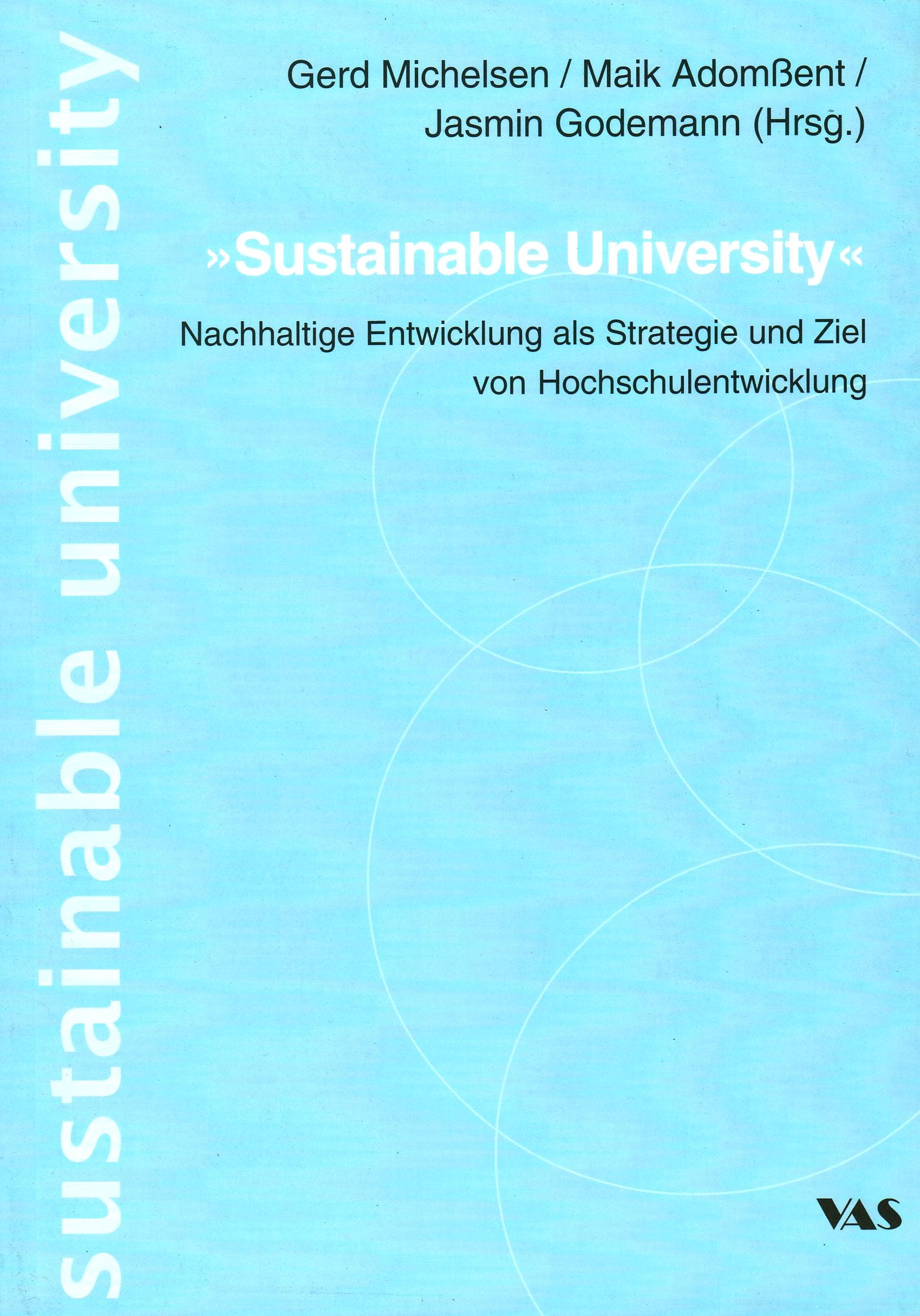 Sustainable University: Nachhaltige Entwicklung als Strategie und Ziel von Hochschulentwicklung (Innovationen in den Hochschulen - Nachhaltige Entwicklung) Education & Training